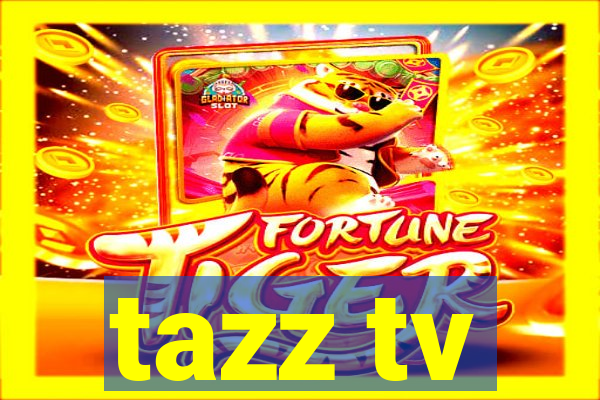 tazz tv